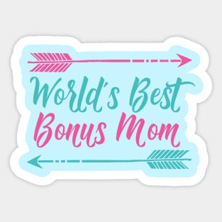 World's Best Bonus Mom Sticker